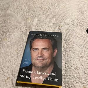 Friends, Lovers, and the Big Terrible Thing Book Matthew Perry
